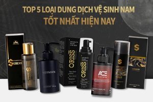 top 5 dung dịch vệ sinh nam tốt nhất 2023
