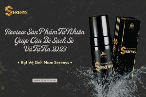 Bọt vệ sinh nam giới serenys giúp cậu bé sạch khỏe